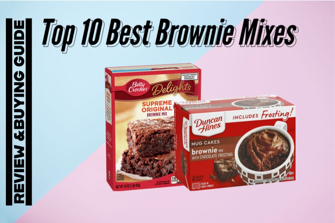 top 10 best brownie mixes