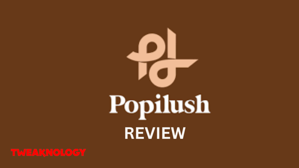 Popilush Review