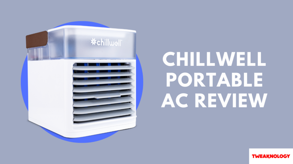 ChillWell Portable AC Review