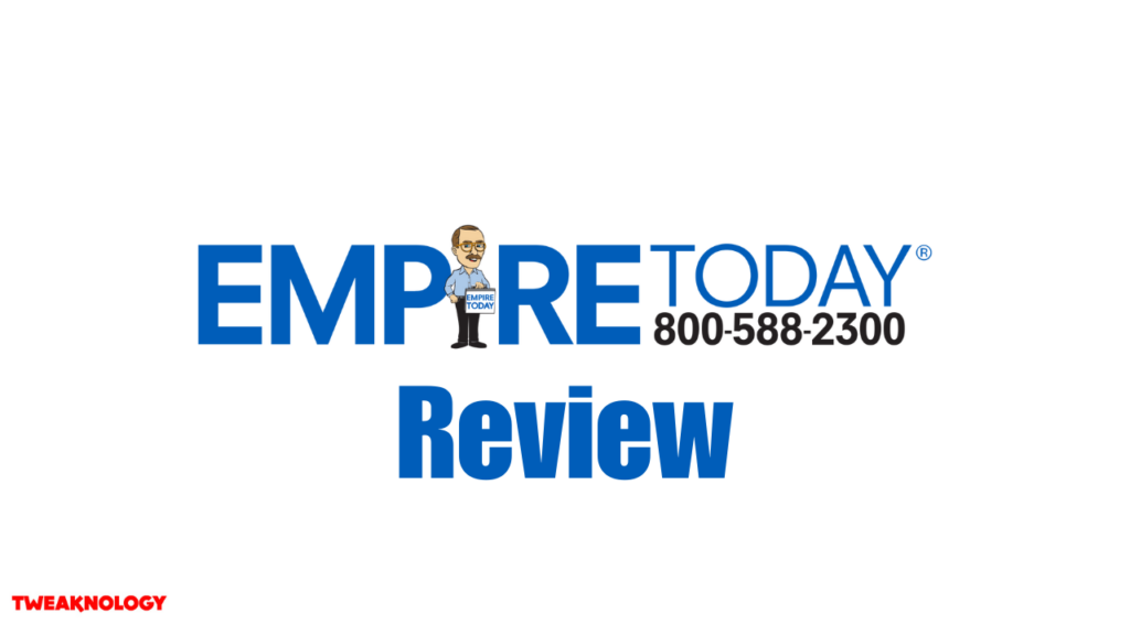 Empire Today Review