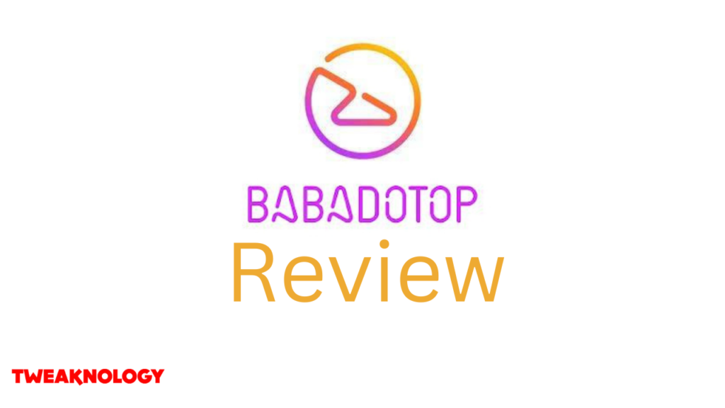 BabadoTop Review
