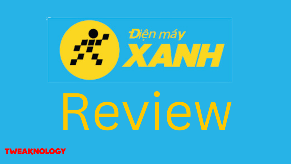 Dienmayxanh Review