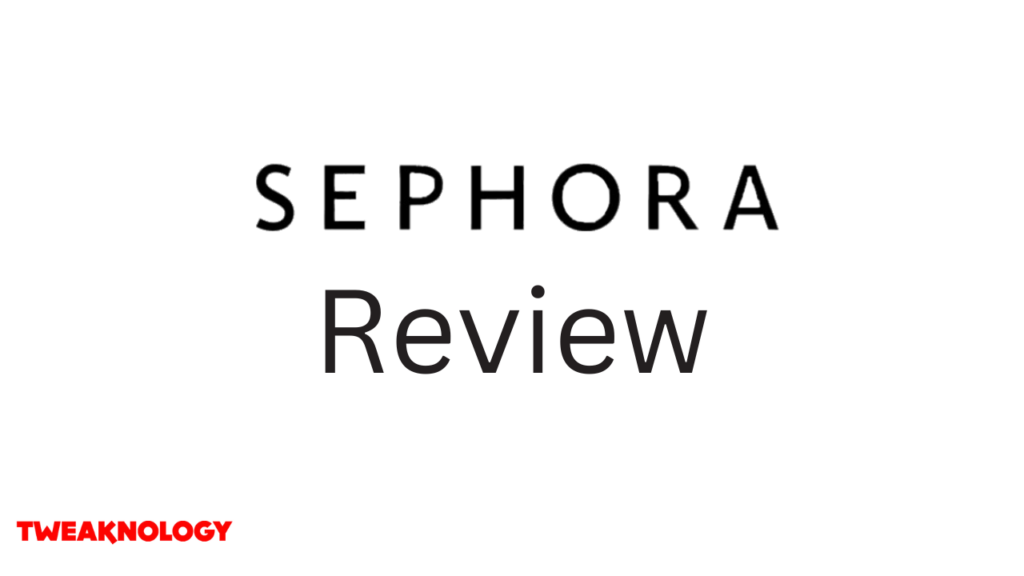 sephora Review