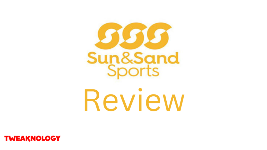sun sand Sports Review