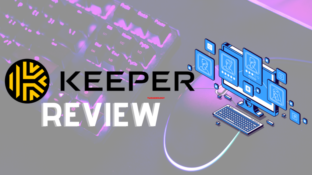 Keeper Security Review