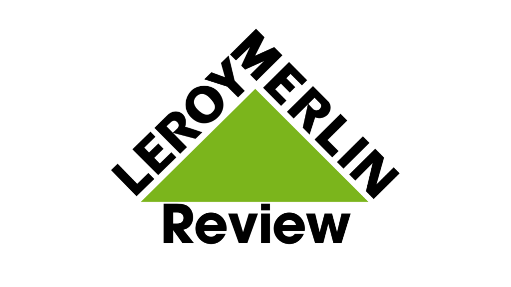Leroy Merlin Review