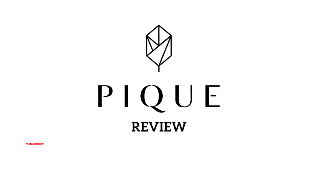 Pique Life Review